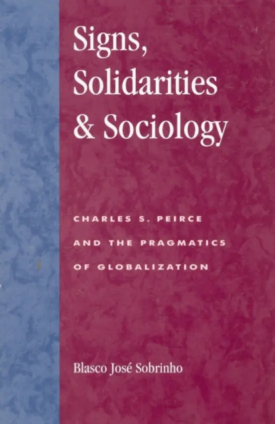 Signs, Solidarities, & Sociology - Sobrinho, Blasco Jose