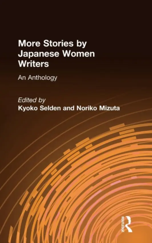 More Stories by Japanese Women Writers: An Anthology - Siden, Kyoko