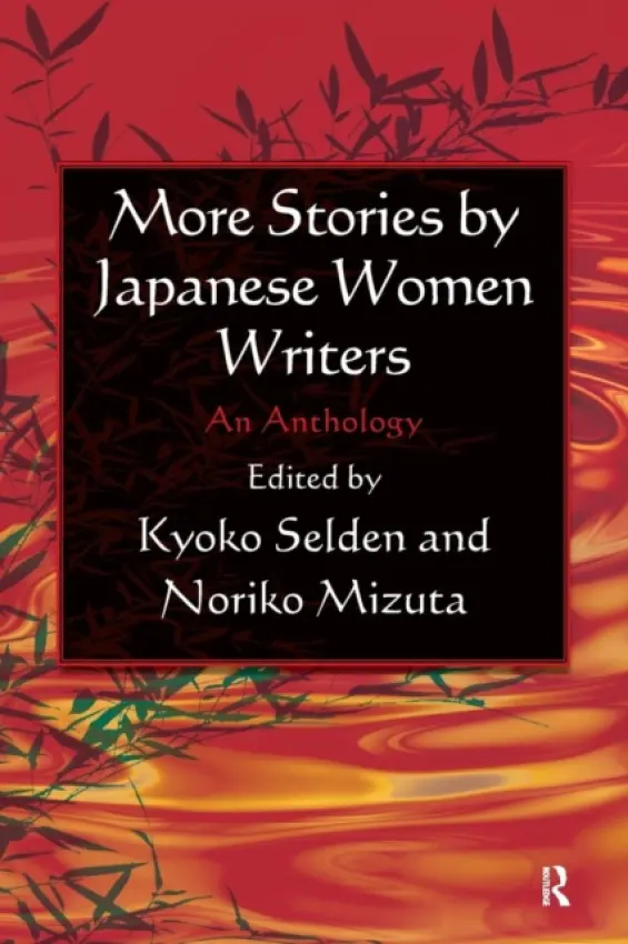 More Stories by Japanese Women Writers: An Anthology - Siden, Kyoko