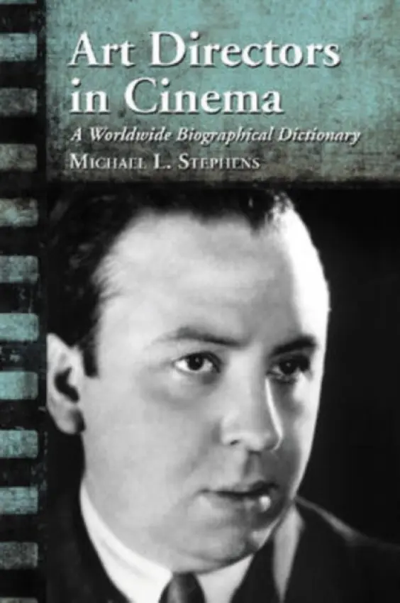 Art Directors in Cinema - Stephens, Michael L.