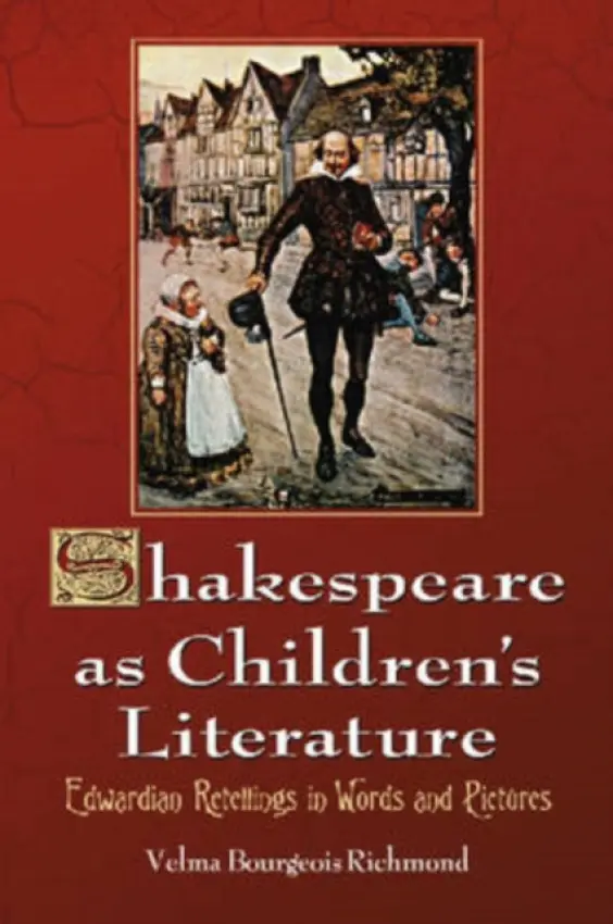 Shakespeare as Children's Literature - Richmond, Velma Bourgeois