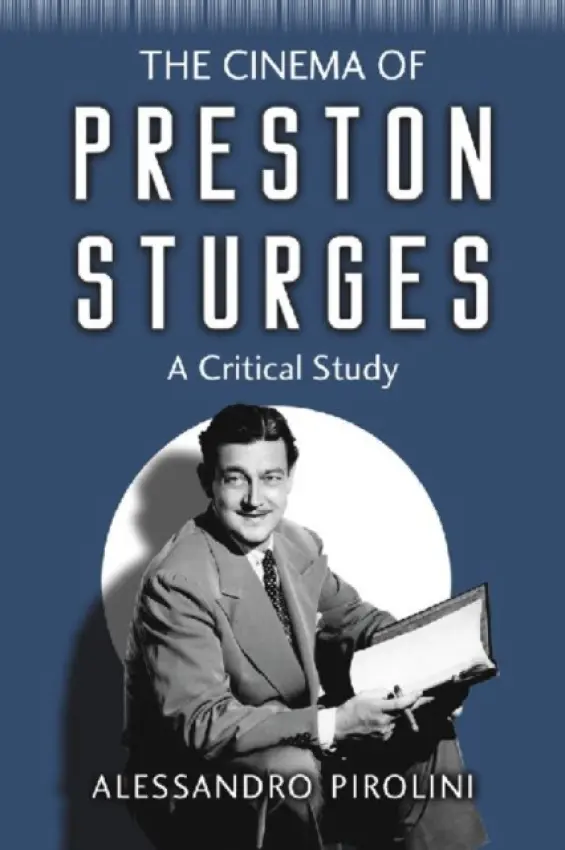 Cinema of Preston Sturges - Pirolini, Alessandro