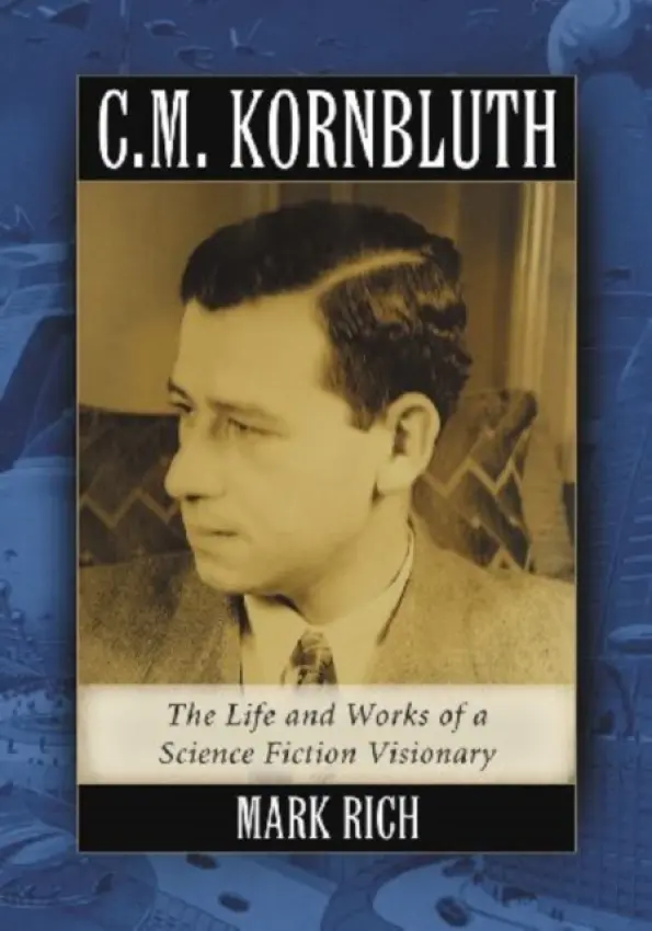 C.M. Kornbluth - Rich, Mark
