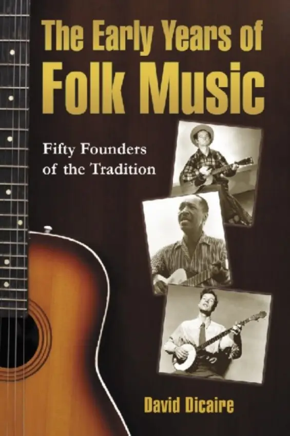 Early Years of Folk Music - Dicaire, David