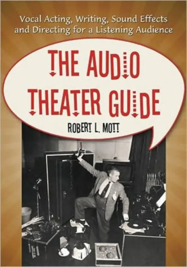 Audio Theater Guide - Mott, Robert L.