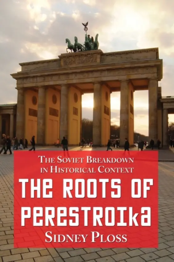 Roots of Perestroika - Ploss, Sidney