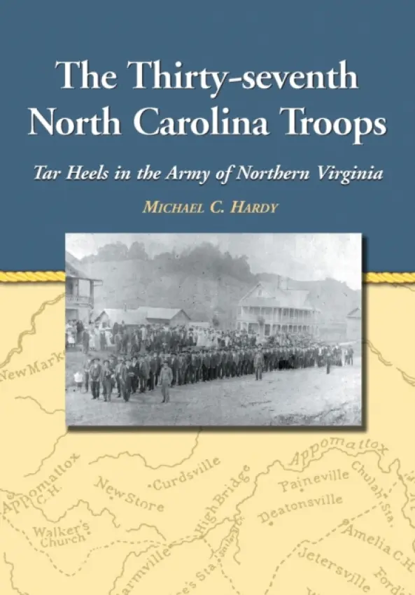 Thirty-seventh North Carolina Troops - Hardy, Michael C.