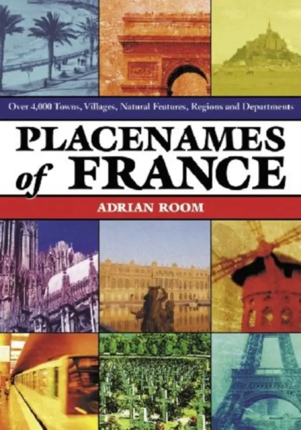 Placenames of France - Room, Adrian