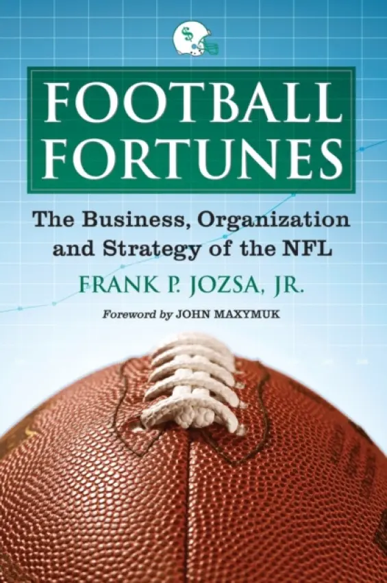Football Fortunes - Jozsa, Frank P., Jr.