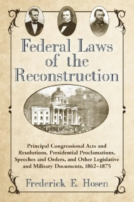Federal Laws of the Reconstruction