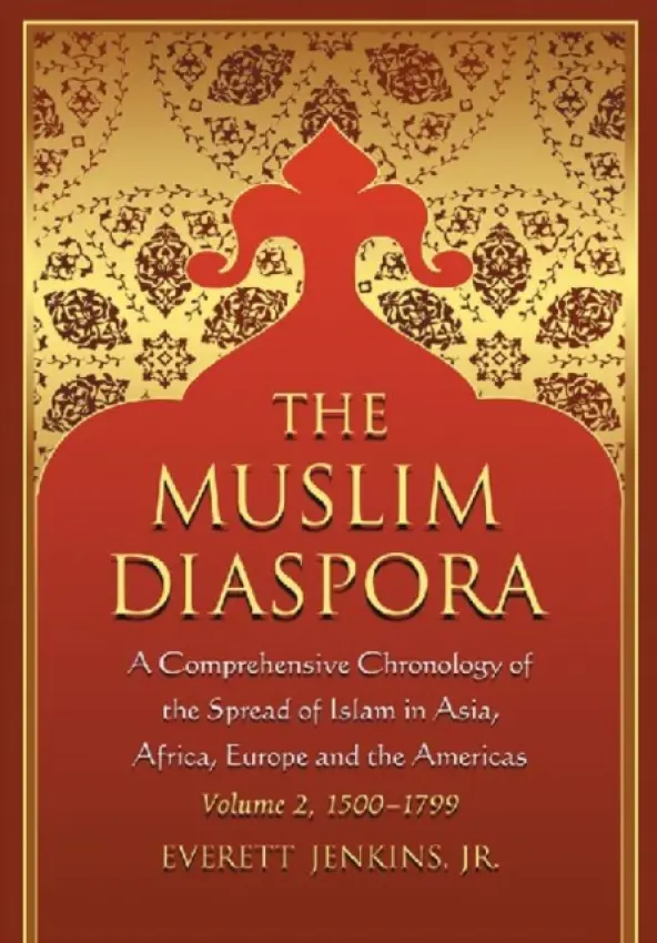 Muslim Diaspora (Volume 2, 1500-1799) - Jenkins, Everett, Jr.