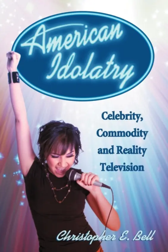American Idolatry - Bell, Christopher E.