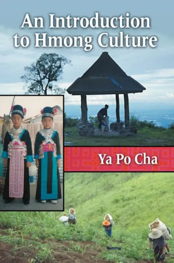 Introduction to Hmong Culture - Cha, Ya Po