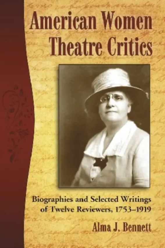American Women Theatre Critics - Bennett, Alma J.
