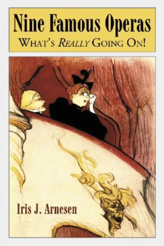 Nine Famous Operas - Arnesen, Iris J.