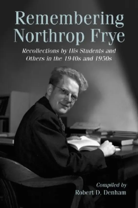 Remembering Northrop Frye