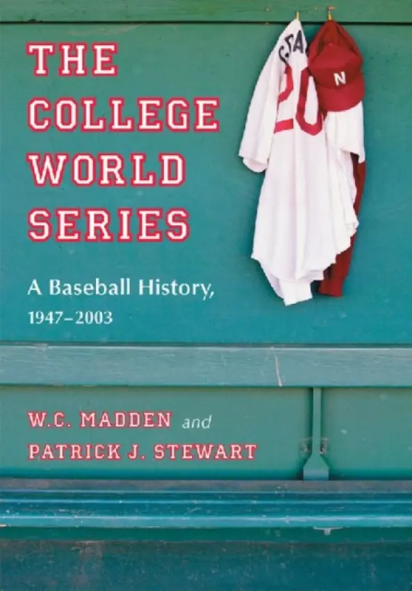College World Series - Madden, W.C. a Stewart, Patrick J.