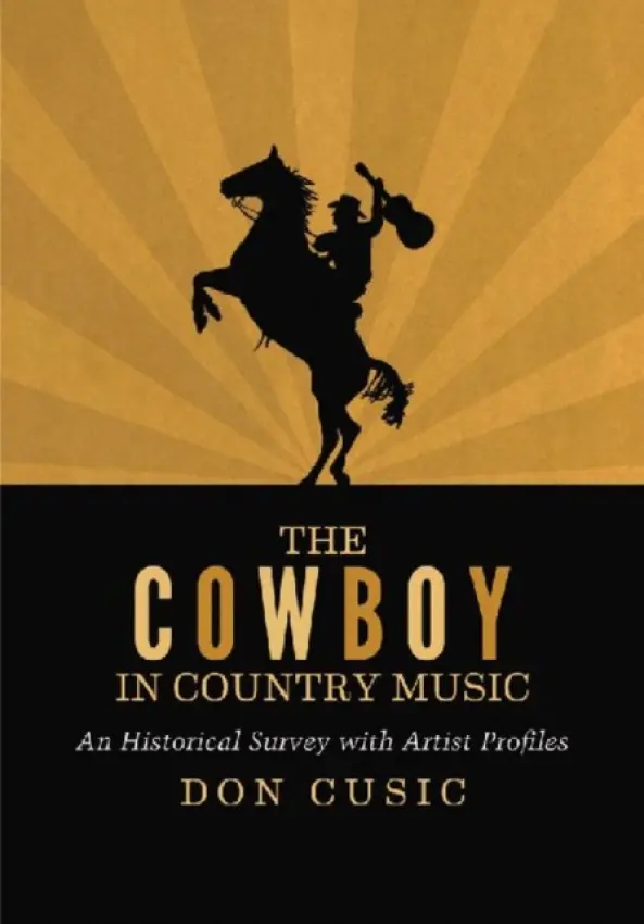 Cowboy in Country Music - Cusic, Don