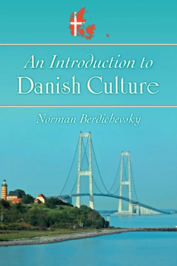 Introduction to Danish Culture - Berdichevsky, Norman