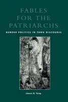 Fables for the Patriarchs - Tung, Jowen R.