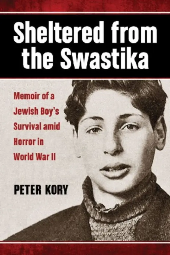 Sheltered from the Swastika - Kory, Peter
