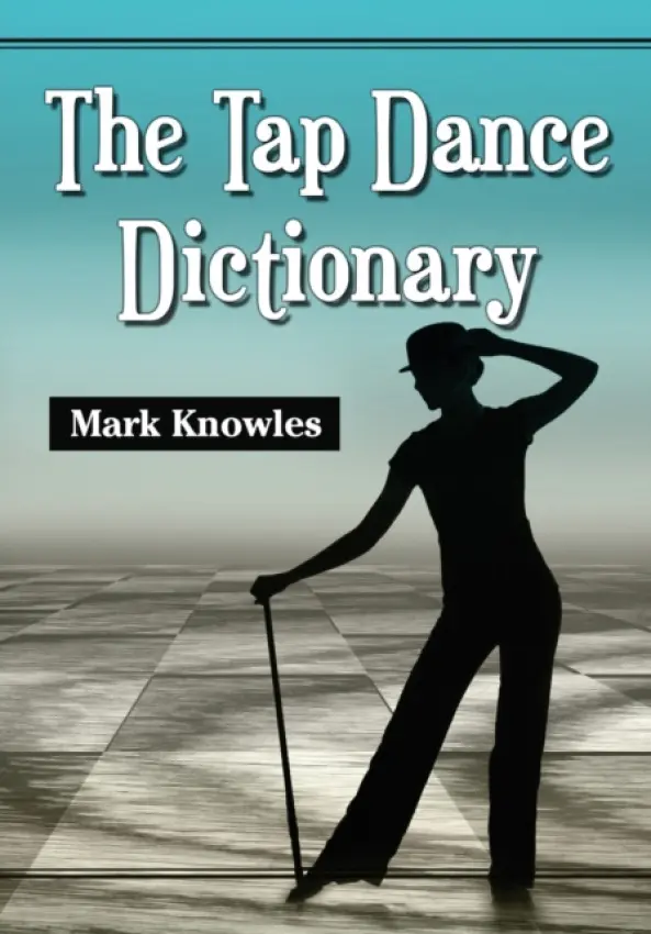 Tap Dance Dictionary - Knowles, Mark