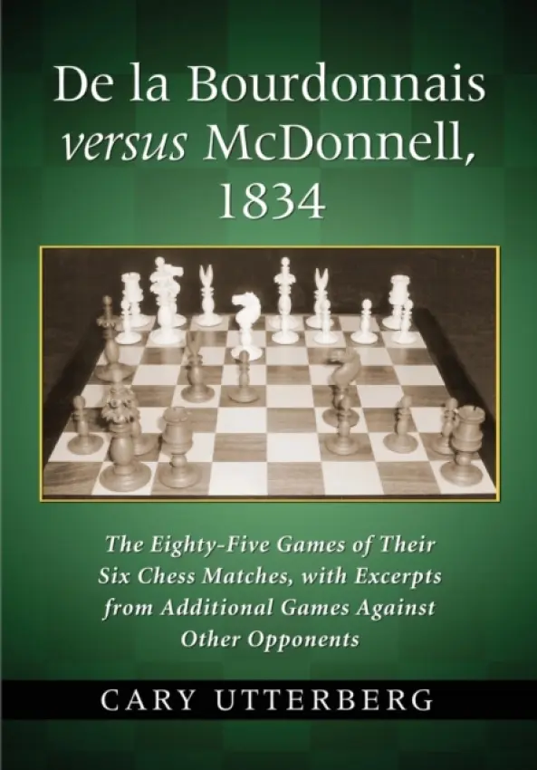 De la Bourdonnais versus McDonnell, 1834 - Utterberg, Cary