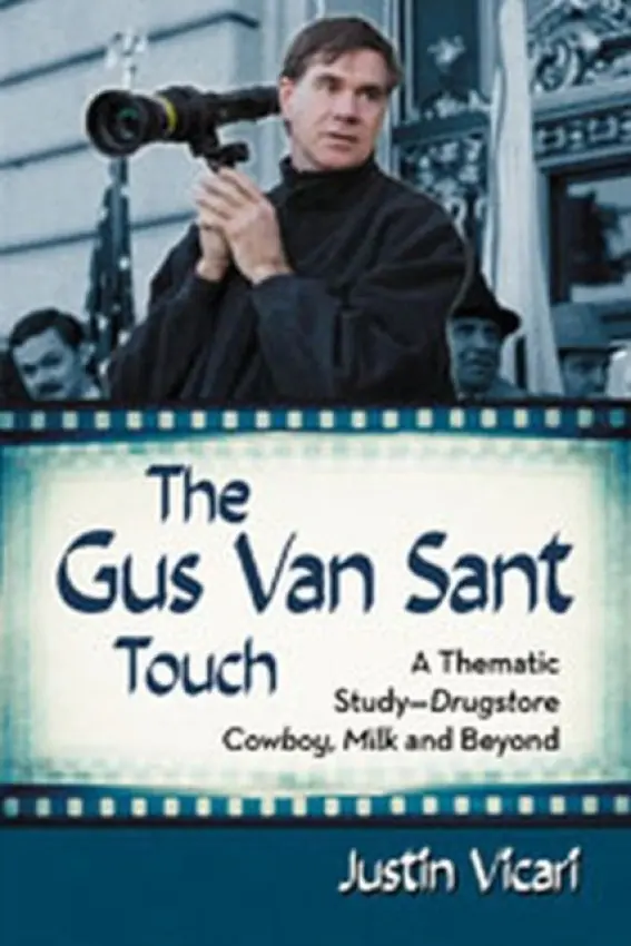 Gus Van Sant Touch - Vicari, Justin