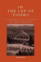 In the Lap of Tigers - Cleverley, John