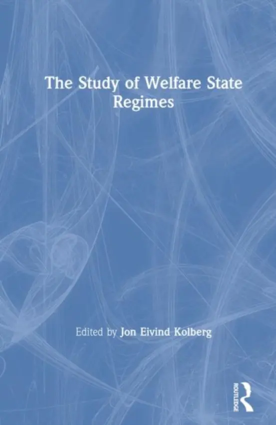 Study of Welfare State Regimes - Kolberg, Jon Eivind