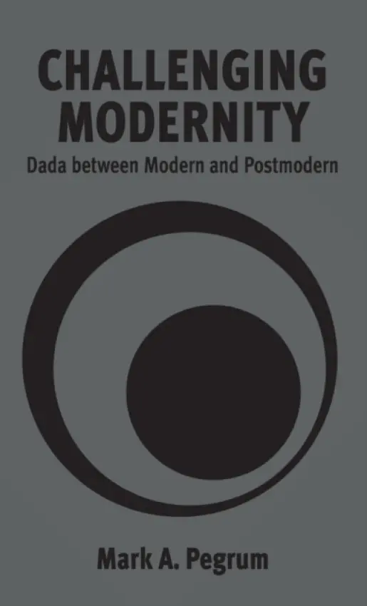 Challenging Modernity - Pegrum, Mark A.