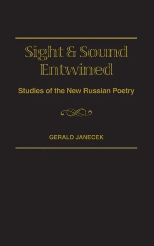 Sight and Sound Entwined - Janecek, Gerald J.
