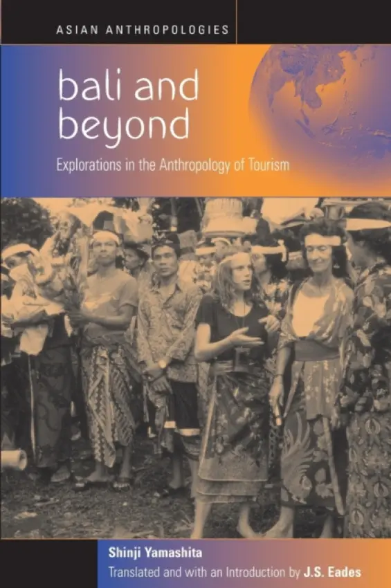Bali and Beyond - Yamashita, Shinji a Eades, J.S.