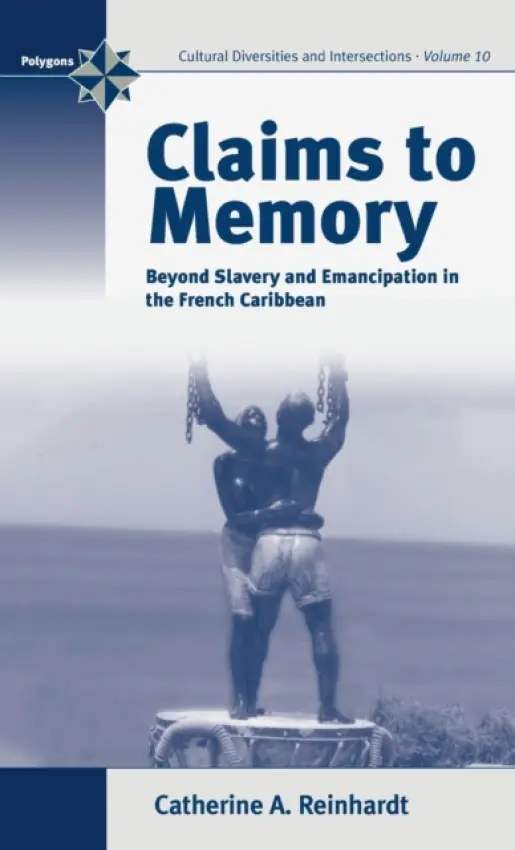 Claims to Memory - Reinhardt, Catherine
