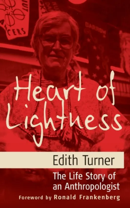 Heart of Lightness - Turner, Edith L. B.