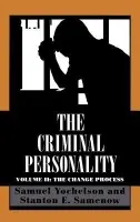 Criminal Personality - Yochelson, Samuel a Samenow, Stanton