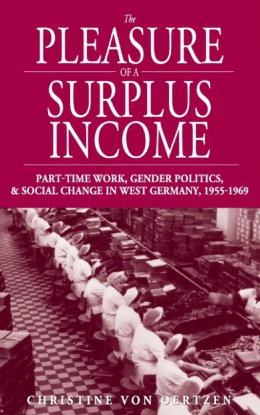 Pleasure of a Surplus Income - Oertzen, Christine von