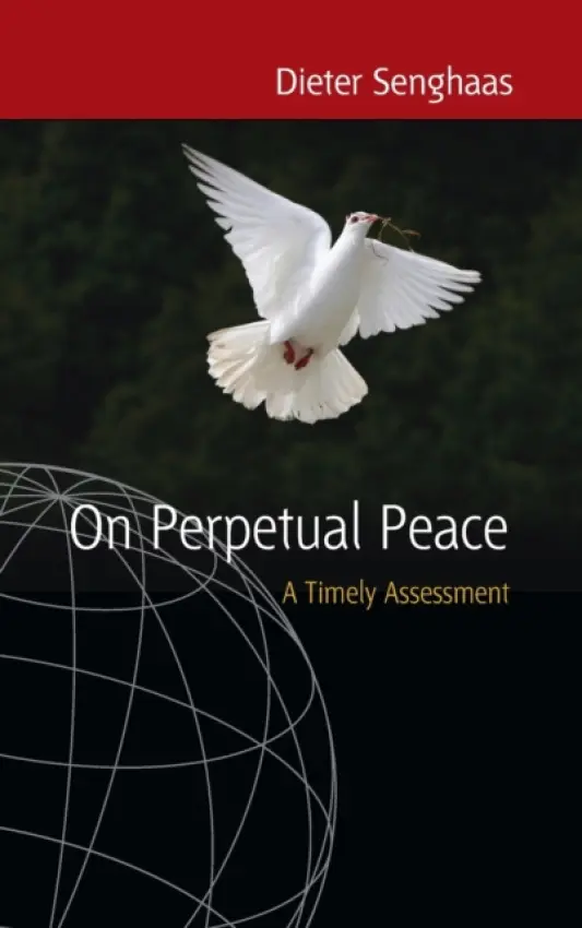 On Perpetual Peace - Senghaas, Dieter