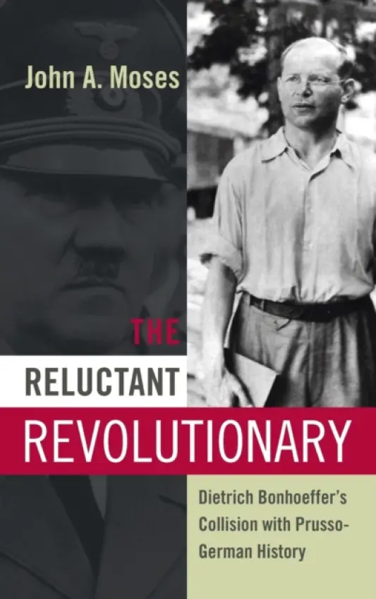 Reluctant Revolutionary - Moses, John A.