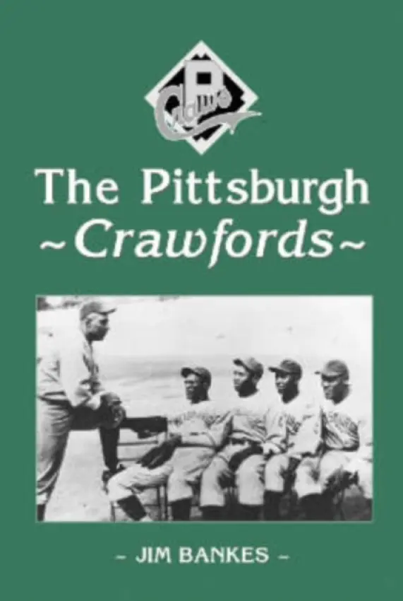 Pittsburgh Crawfords - Bankes, Jim