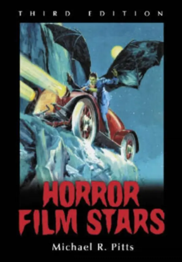 Horror Film Stars, 3d ed. - Pitts, Michael R.
