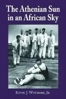 Athenian Sun in an African Sky - Wetmore, Kevin J., Jr.