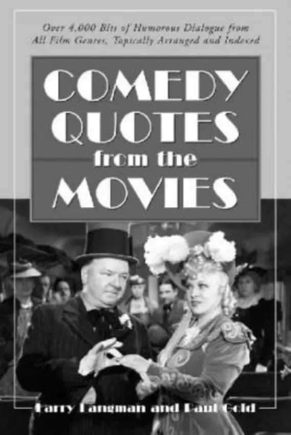 Comedy Quotes from the Movies - Langman, Larry a Gold, Paul
