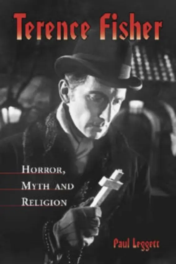 Terence Fisher - Leggett, Paul