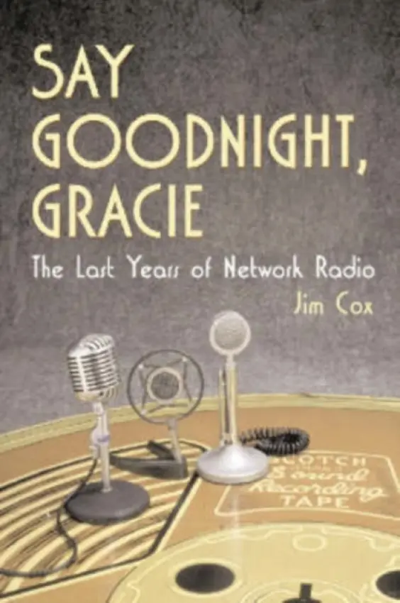 Say Goodnight, Gracie - Cox, Jim