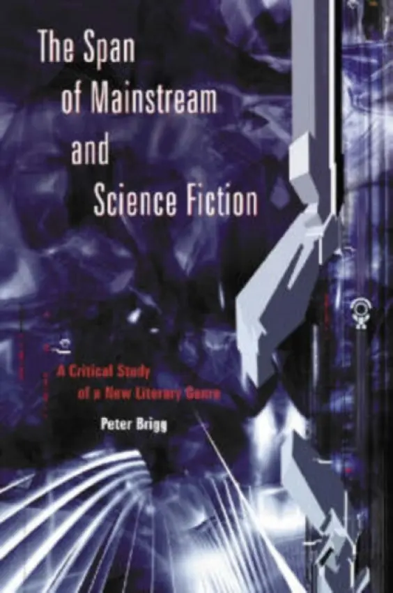 Span of Mainstream and Science Fiction - Brigg, Peter