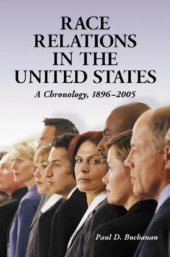 Race Relations in the United States - Buchanan, Paul D.