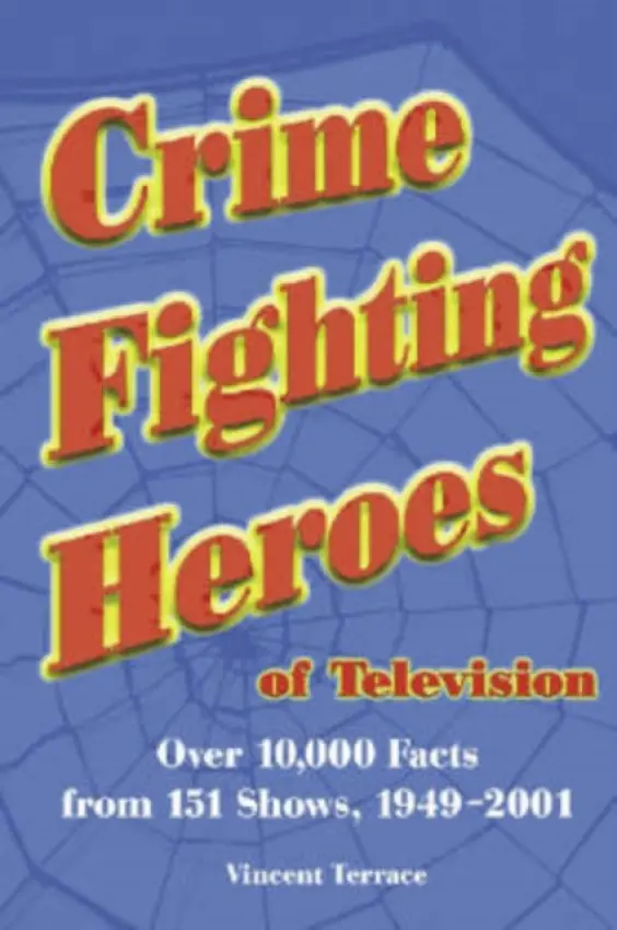Crime Fighting Heroes of Television - Terrace, Vincent