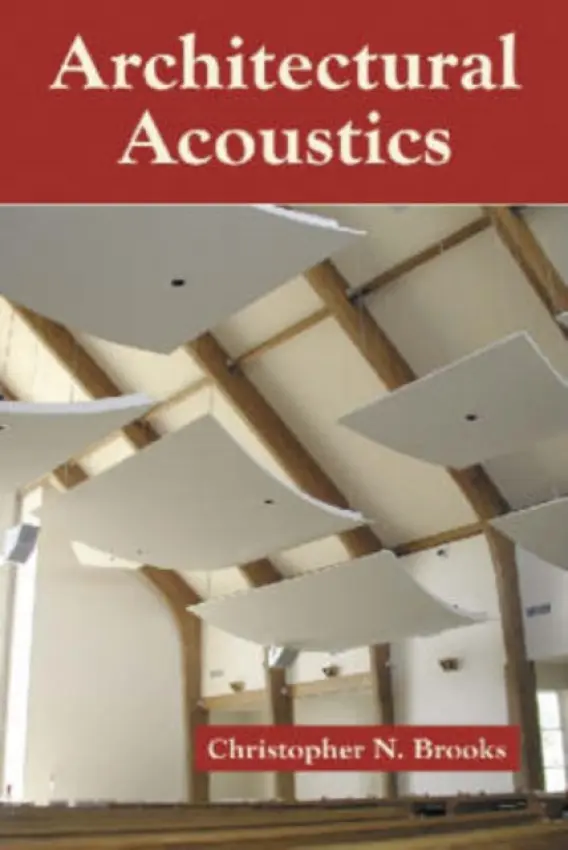 Architectural Acoustics - Brooks, Christopher N.