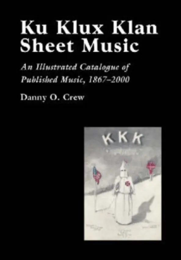 Ku Klux Klan Sheet Music - Crew, Danny O.